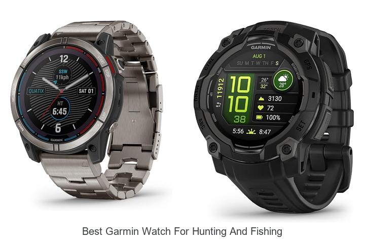 best garmin watch for hunting and fishing