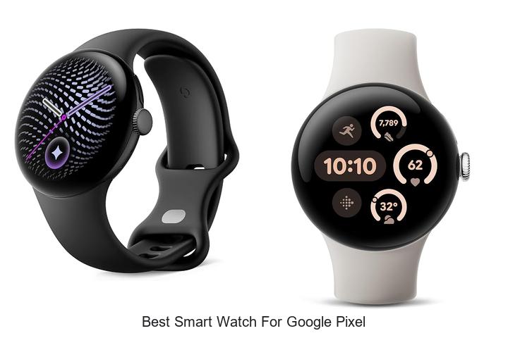 best smart watch for google pixel