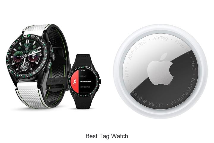best tag watch