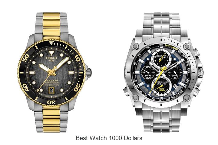 best watch 1000 dollars