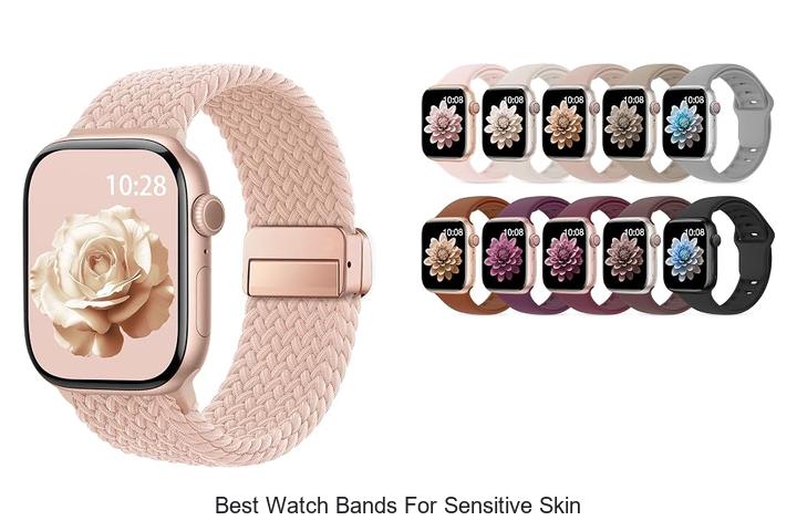 best watch bands for sensitive skin