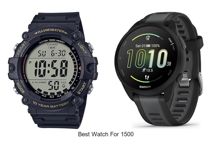 best watch for 1500