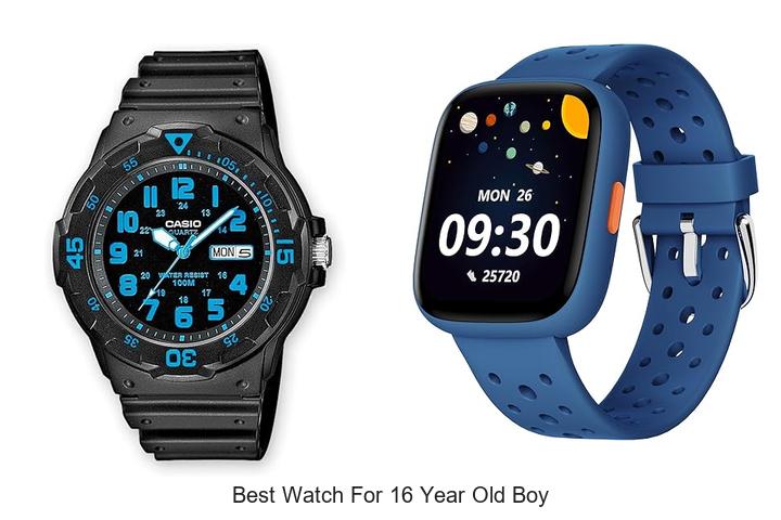 best watch for 16 year old boy