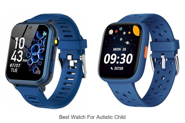 best watch for autistic child