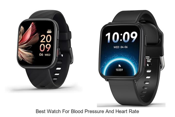 best watch for blood pressure and heart rate