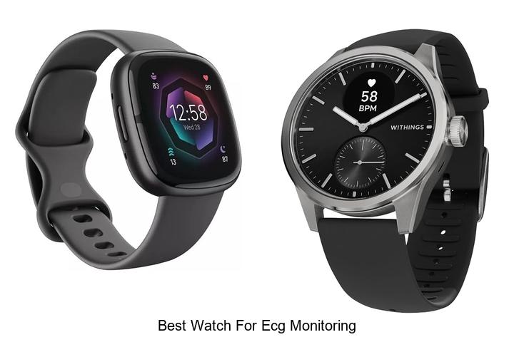 best watch for ecg monitoring