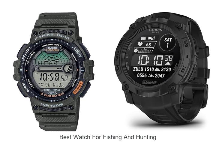best watch for fishing and hunting