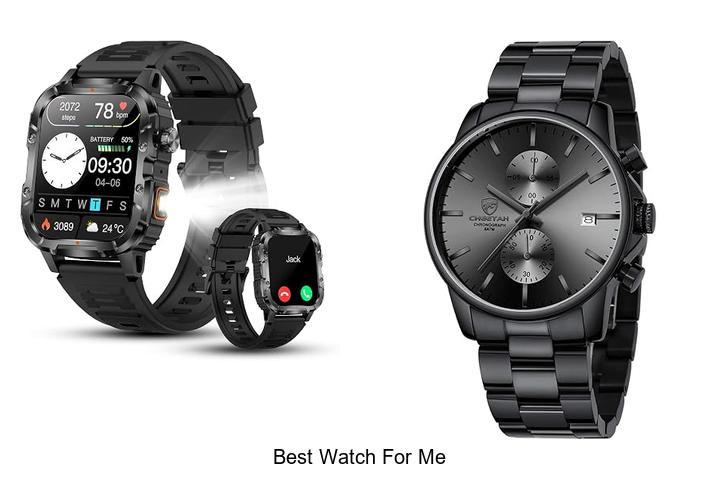 best watch for me