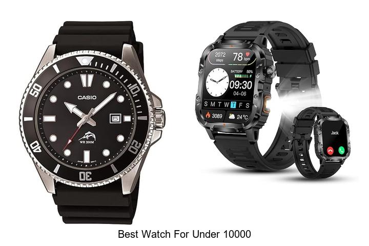 best watch for under 10000