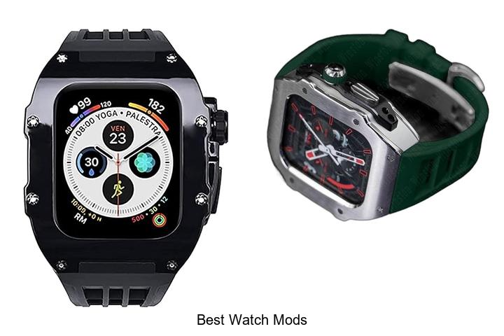 best watch mods