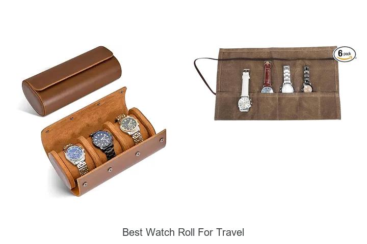 best watch roll for travel