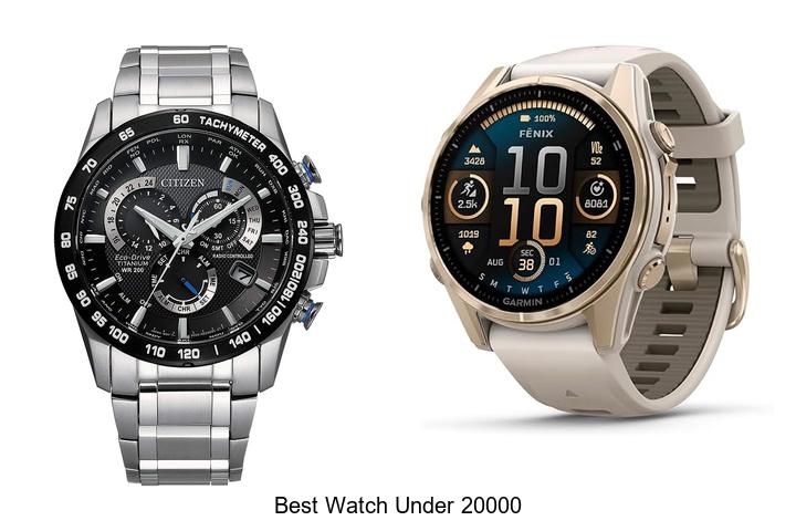 best watch under 20000